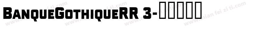 BanqueGothiqueRR 3字体转换